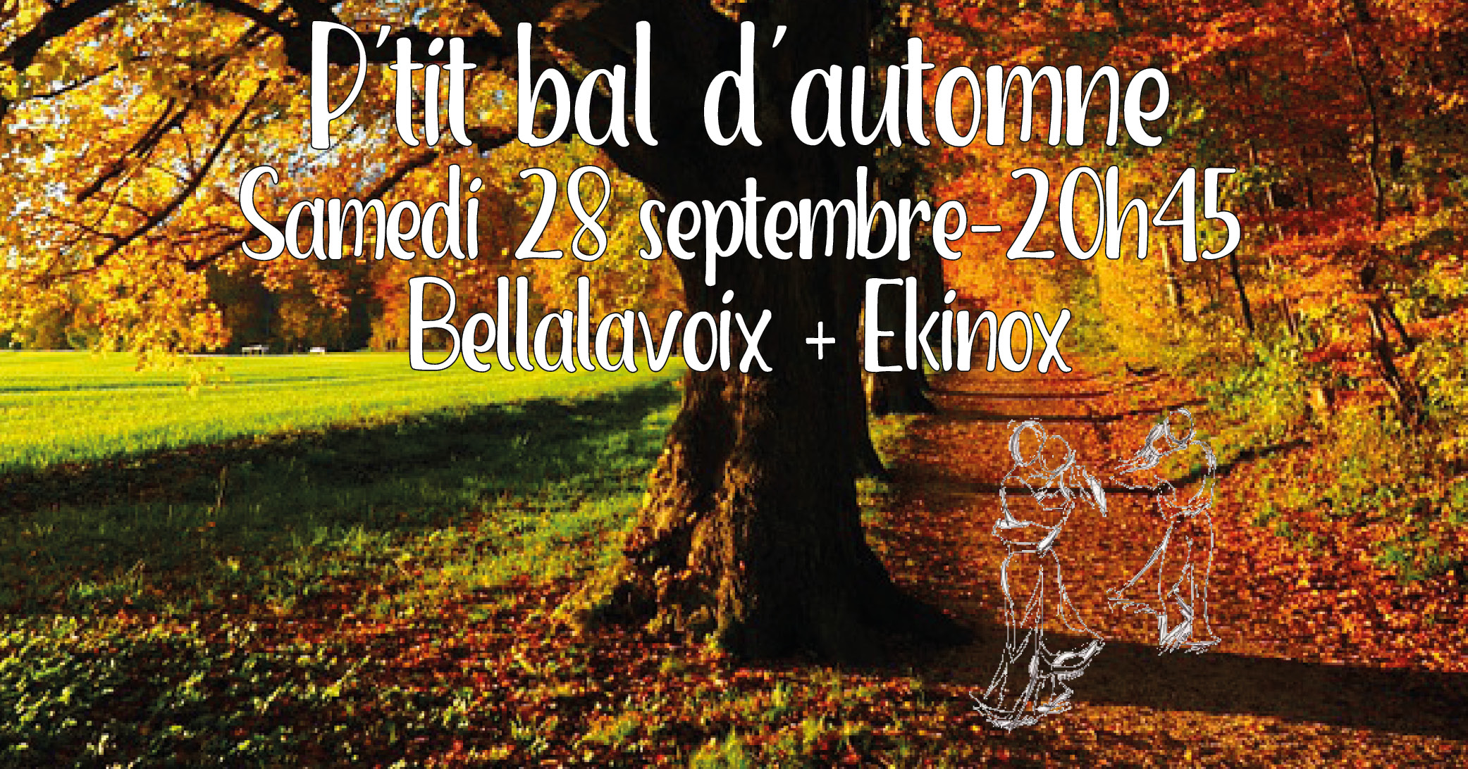 P'tit bal d'automne : Bellalavoix + Ekinox TBS - La KAB' - MJC La Celle ...